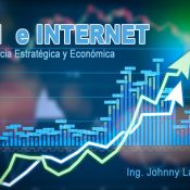 Internet en el Perú y el Mundo, su importancia estratégica y económica.